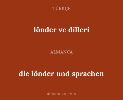 die lönder und sprachen - lönder ve dilleri
