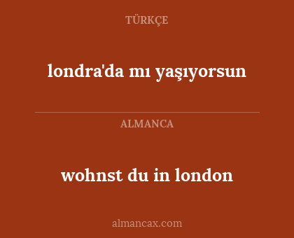 wohnst du in london - londra'da mı yaşıyorsun
