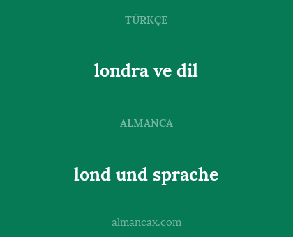 lond und sprache - londra ve dil