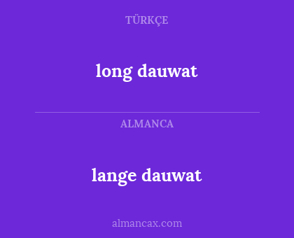 lange dauwat - long dauwat