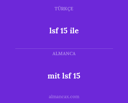 lsf 15 ile - mit lsf 15