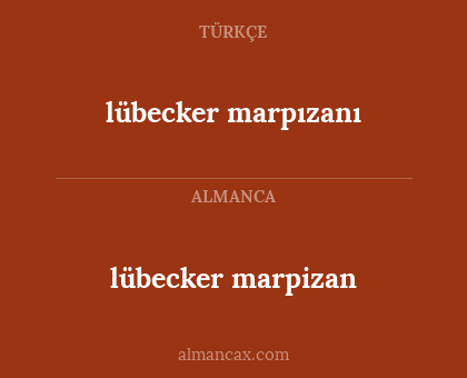lübecker marpizan - lübecker marpızanı