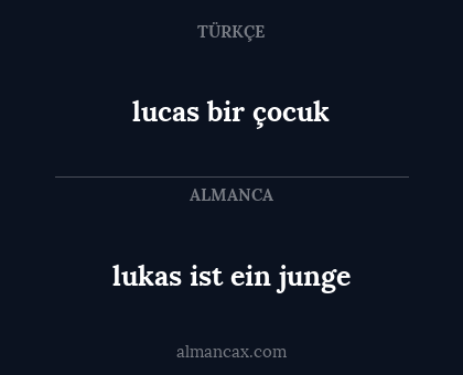 lucas bir çocuk - lukas ist ein junge