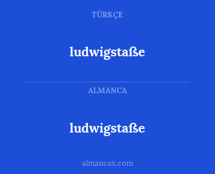 ludwigstaße - ludwigstaße