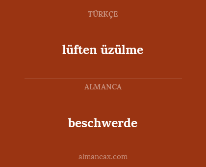 beschwerde - lüften üzülme