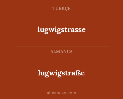 lugwigstraße - lugwigstrasse