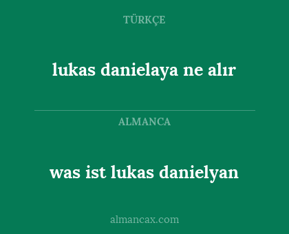 lukas danielaya ne alır - was ist lukas danielyan