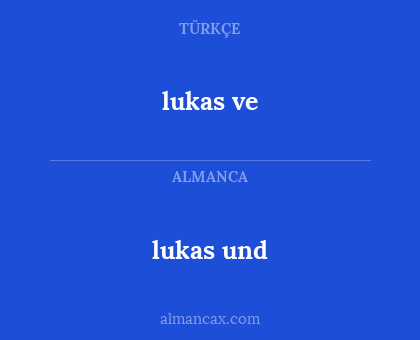 lukas ve - lukas und