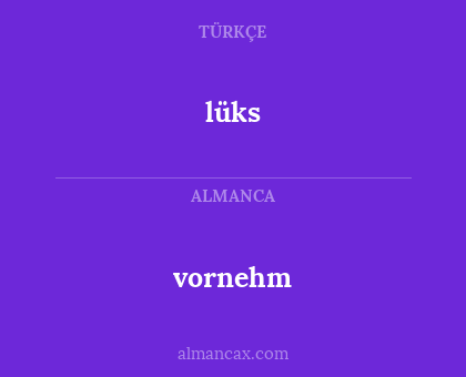 lüks - vornehm