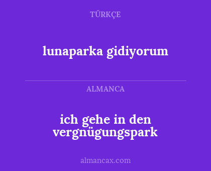 lunaparka gidiyorum - ich gehe in den vergnügungspark