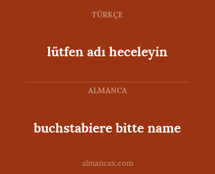 lütfen adı heceleyin - buchstabiere bitte name