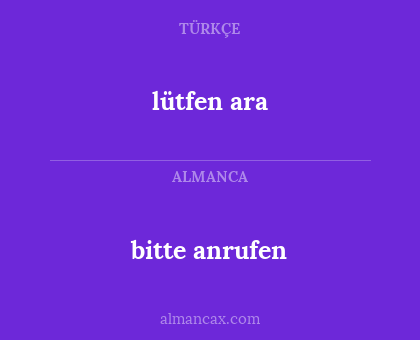 lütfen ara - bitte anrufen