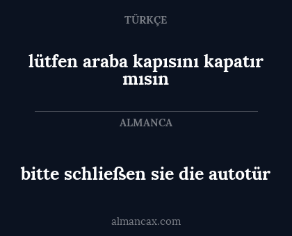 lütfen araba kapısını kapatır mısın - bitte schließen sie die autotür