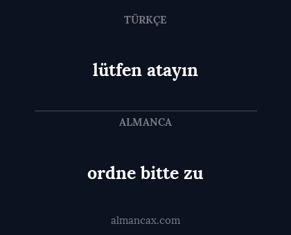 lütfen atayın - ordne bitte zu