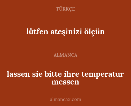 lassen sie bitte ihre temperatur messen - lütfen ateşinizi ölçün