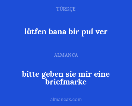 lütfen bana bir pul ver - bitte geben sie mir eine briefmarke