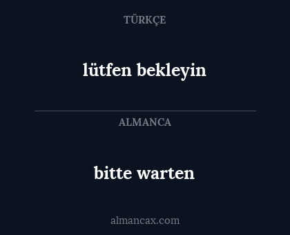 lütfen bekleyin - bitte warten