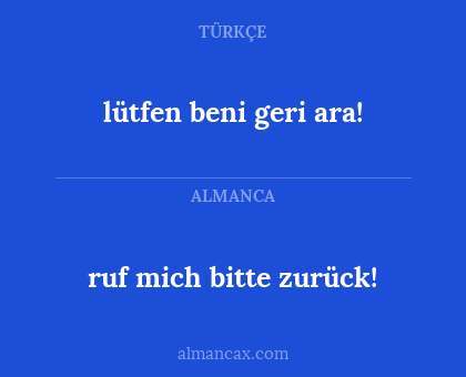 lütfen beni geri ara! - ruf mich bitte zurück!