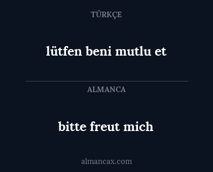 bitte freut mich - lütfen beni mutlu et