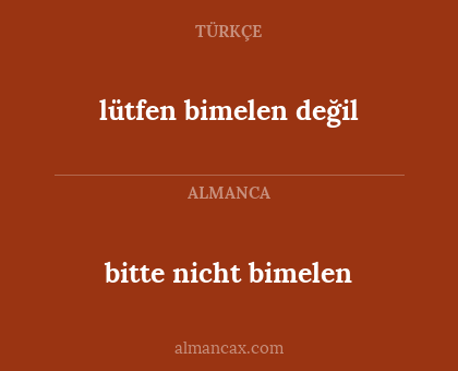 bitte nicht bimelen - lütfen bimelen değil
