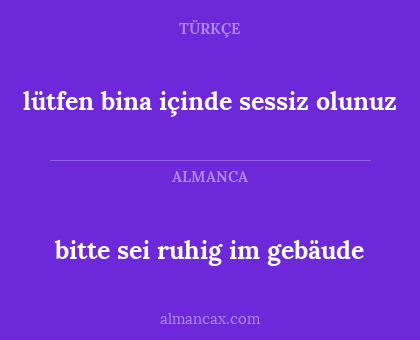 bitte sei ruhig im gebäude - lütfen bina içinde sessiz olunuz
