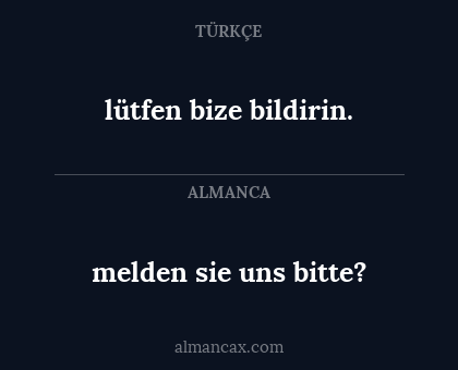 melden sie uns bitte? - lütfen bize bildirin.