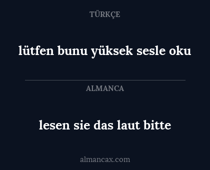 lesen sie das laut bitte - lütfen bunu yüksek sesle oku