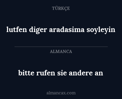 bitte rufen sie andere an - lutfen diger aradasima soyleyin
