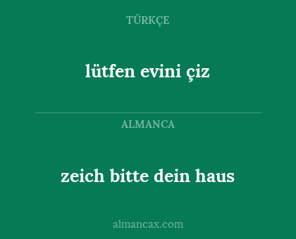 lütfen evini çiz - zeich bitte dein haus