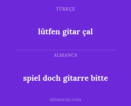 lütfen gitar çal - spiel doch gitarre bitte