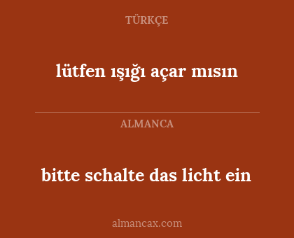 bitte schalte das licht ein - lütfen ışığı açar mısın