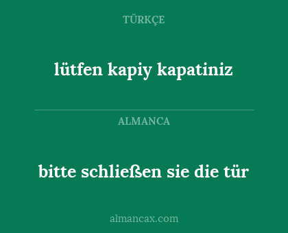 lütfen kapiy kapatiniz - bitte schließen sie die tür