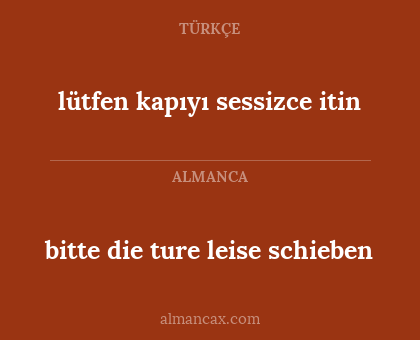 bitte die ture leise schieben - lütfen kapıyı sessizce itin