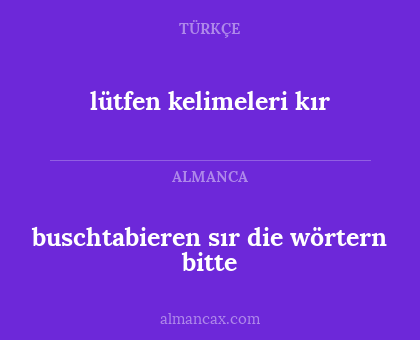 lütfen kelimeleri kır - buschtabieren sır die wörtern bitte