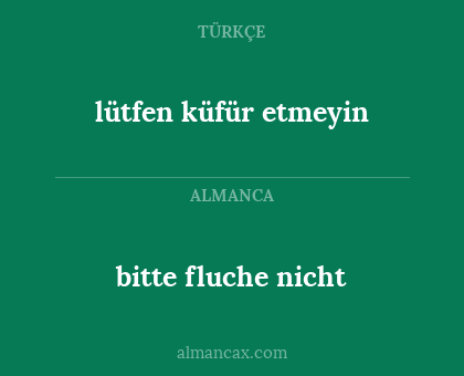 bitte fluche nicht - lütfen küfür etmeyin