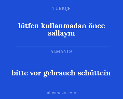 bitte vor gebrauch schüttein - lütfen kullanmadan önce sallayın