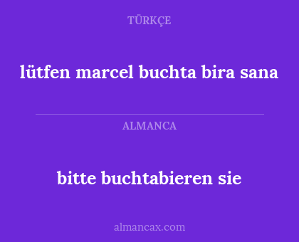 lütfen marcel buchta bira sana - bitte buchtabieren sie