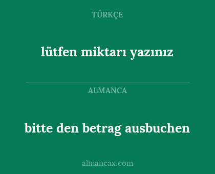 lütfen miktarı yazınız - bitte den betrag ausbuchen