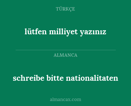 lütfen milliyet yazınız - schreibe bitte nationalitaten