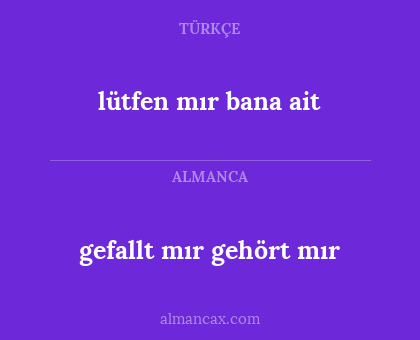 gefallt mır gehört mır - lütfen mır bana ait