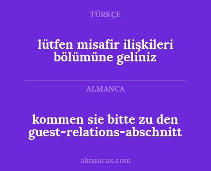 kommen sie bitte zu den guest-relations-abschnitt - lütfen misafir ilişkileri bölümüne geliniz