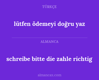 schreibe bitte die zahle richtig - lütfen ödemeyi doğru yaz