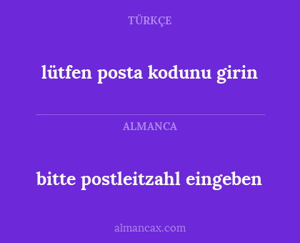 lütfen posta kodunu girin - bitte postleitzahl eingeben