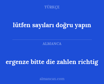 lütfen sayıları doğru yapın - ergenze bitte die zahlen richtig
