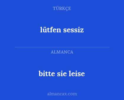 bitte sie leise - lütfen sessiz