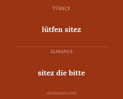 sitez die bitte - lütfen sitez