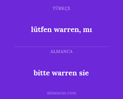 bitte warren sie - lütfen warren, mı