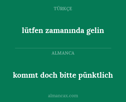 kommt doch bitte pünktlich - lütfen zamanında gelin