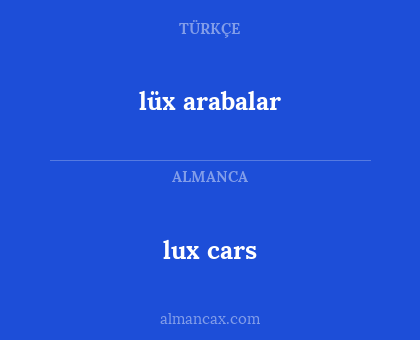 lüx arabalar - lux cars