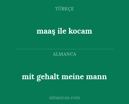 maaş ile kocam - mit gehalt meine mann
